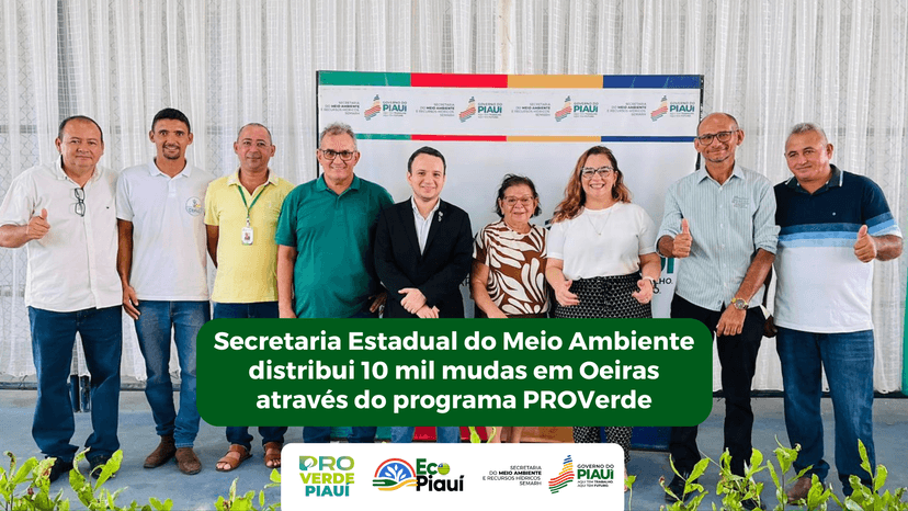 secretaria-estadual-do-meio-ambiente-distribui-10-mil-mudas-em-oeiras-atraves-do-programa-proverde