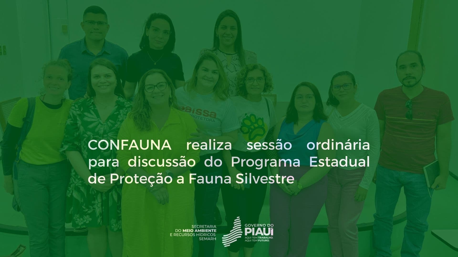 CONFAUNA realiza sessão ordinária para discussão do Programa Estadual de Proteção a Fauna Silvestre