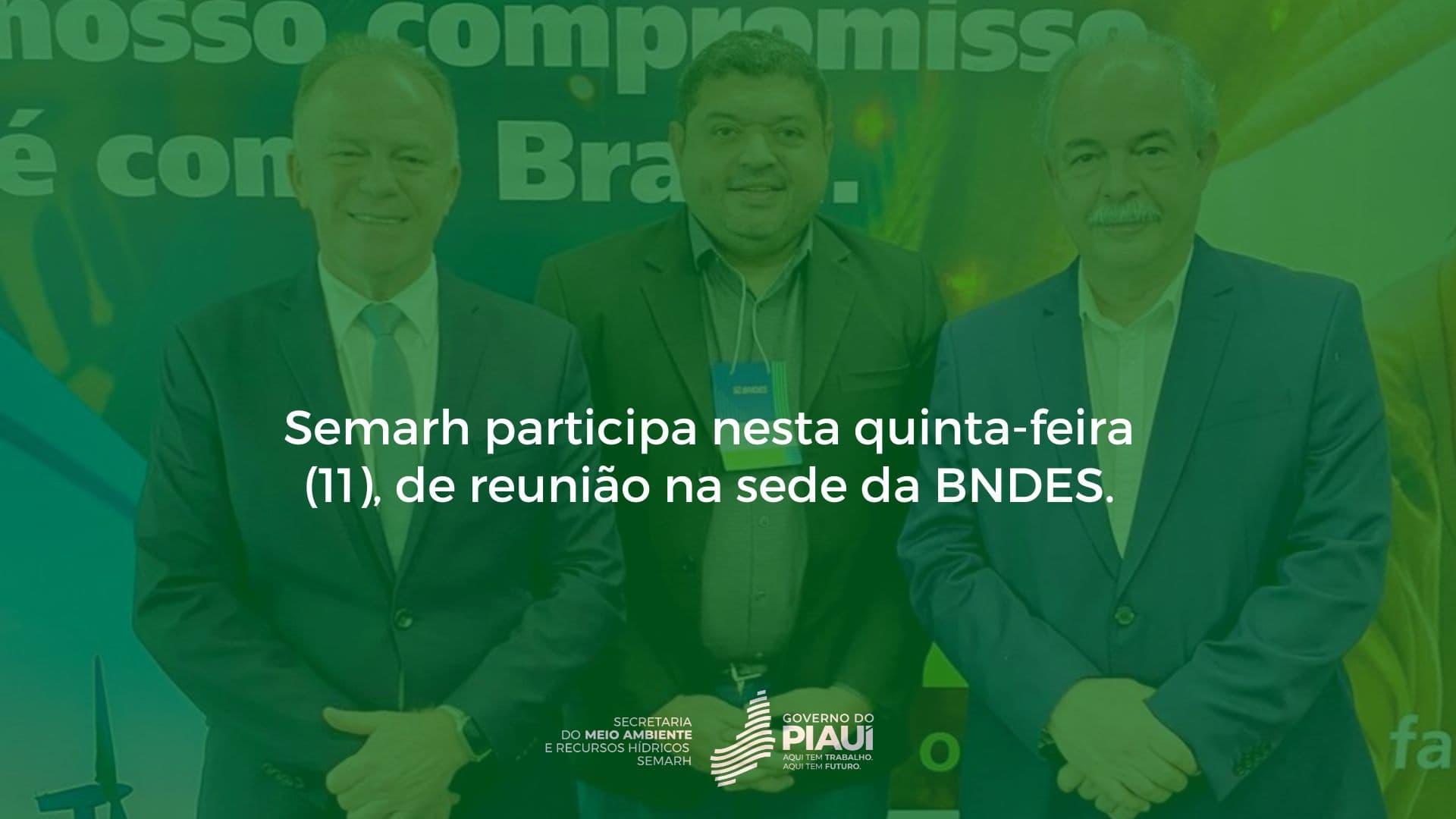 Semarh participa nesta quinta-feira (11), de reunião na sede da BNDES.