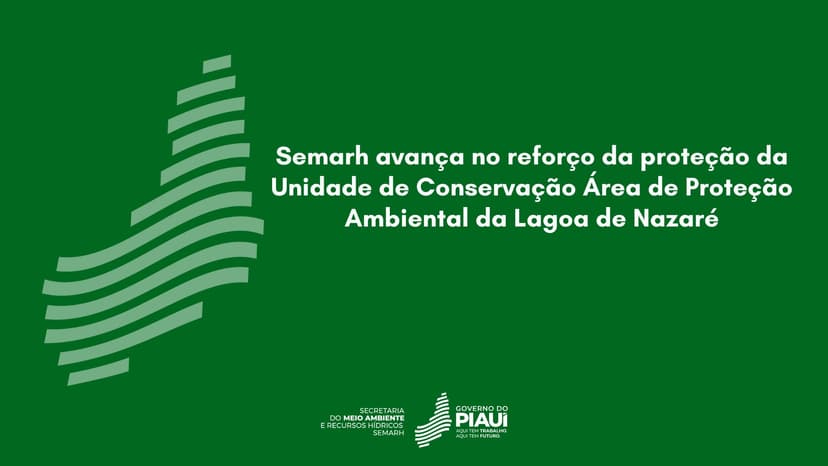 semarh-avanca-no-reforco-da-protecao-da-unidade-de-conservacao-area-de-protecao-ambiental-da-lagoa-de-nazare