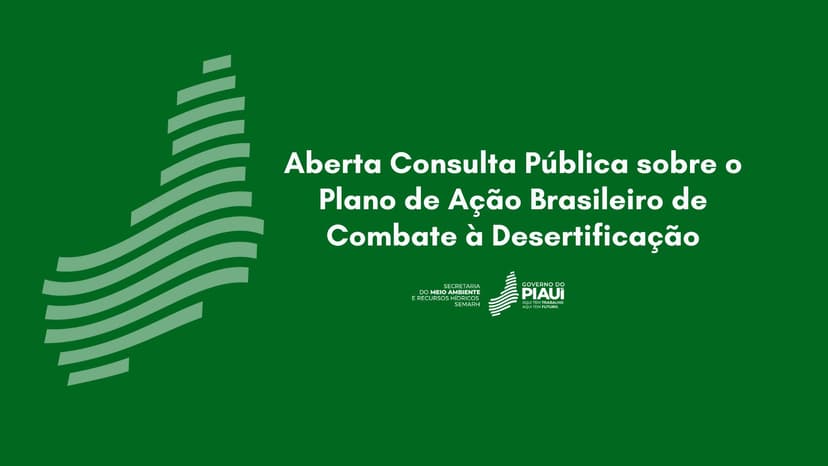 aberta-consulta-publica-sobre-o-plano-de-acao-brasileiro-de-combate-a-desertificacao