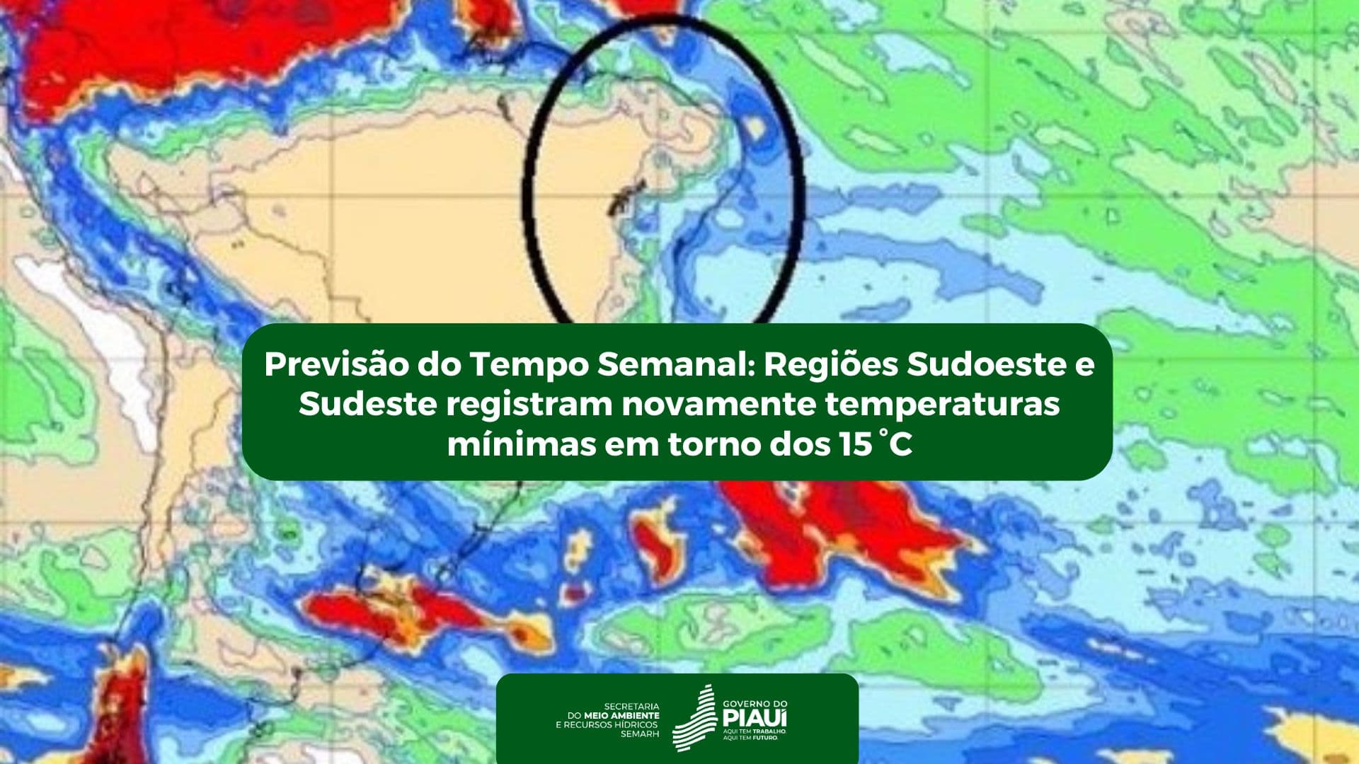 Previsão do Tempo Semanal: Regiões Sudoeste e Sudeste registram novamente temperaturas mínimas em torno dos 15 °C