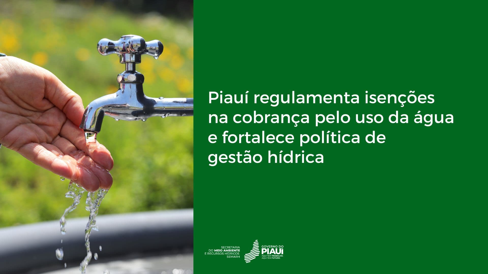Piauí regulamenta isenções na cobrança pelo uso da água e fortalece política de gestão hídrica