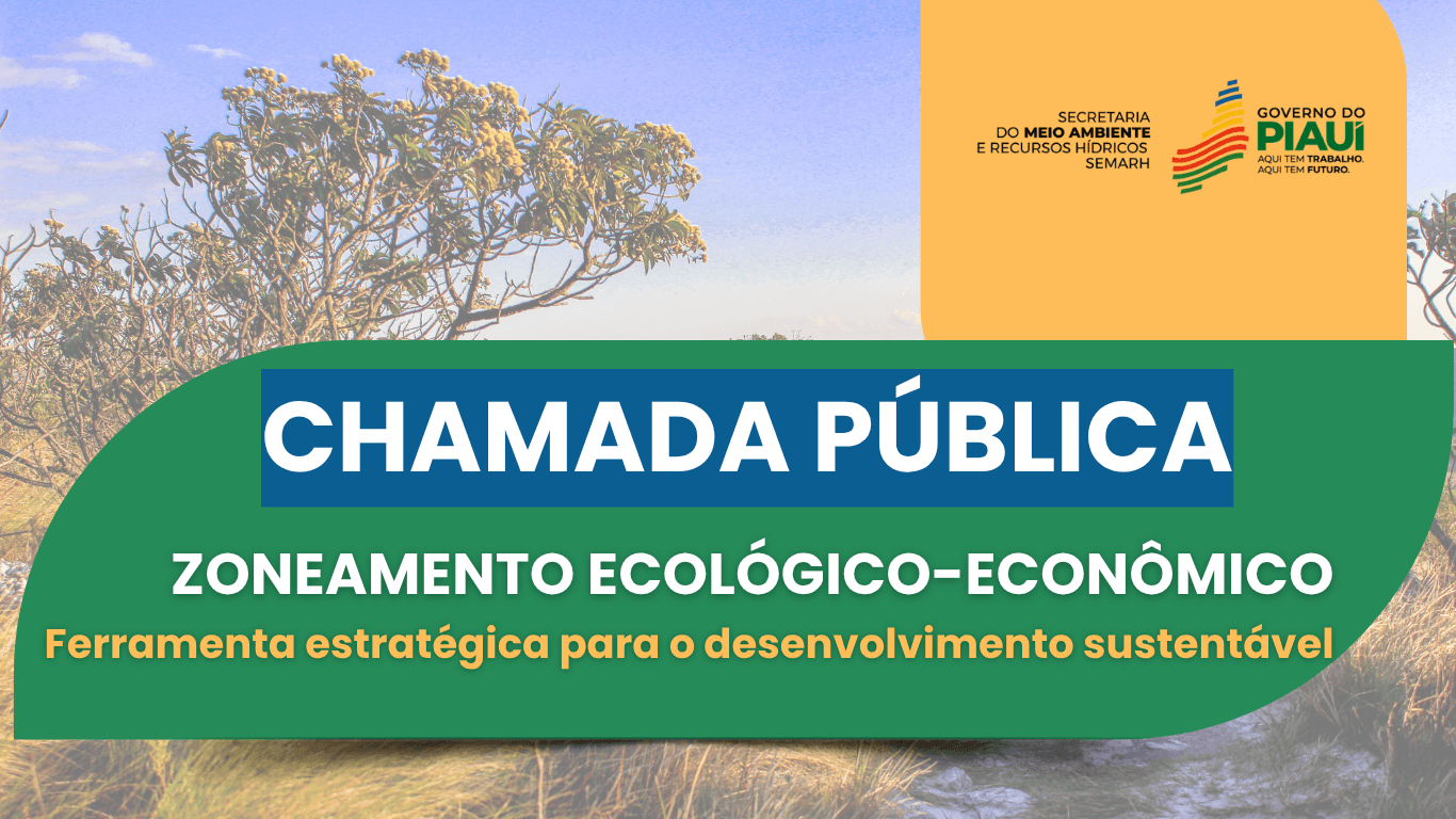 Secretaria de Meio Ambiente do Piauí convida a população a participar do Zoneamento Ecológico-Econômico até 7 de novembro